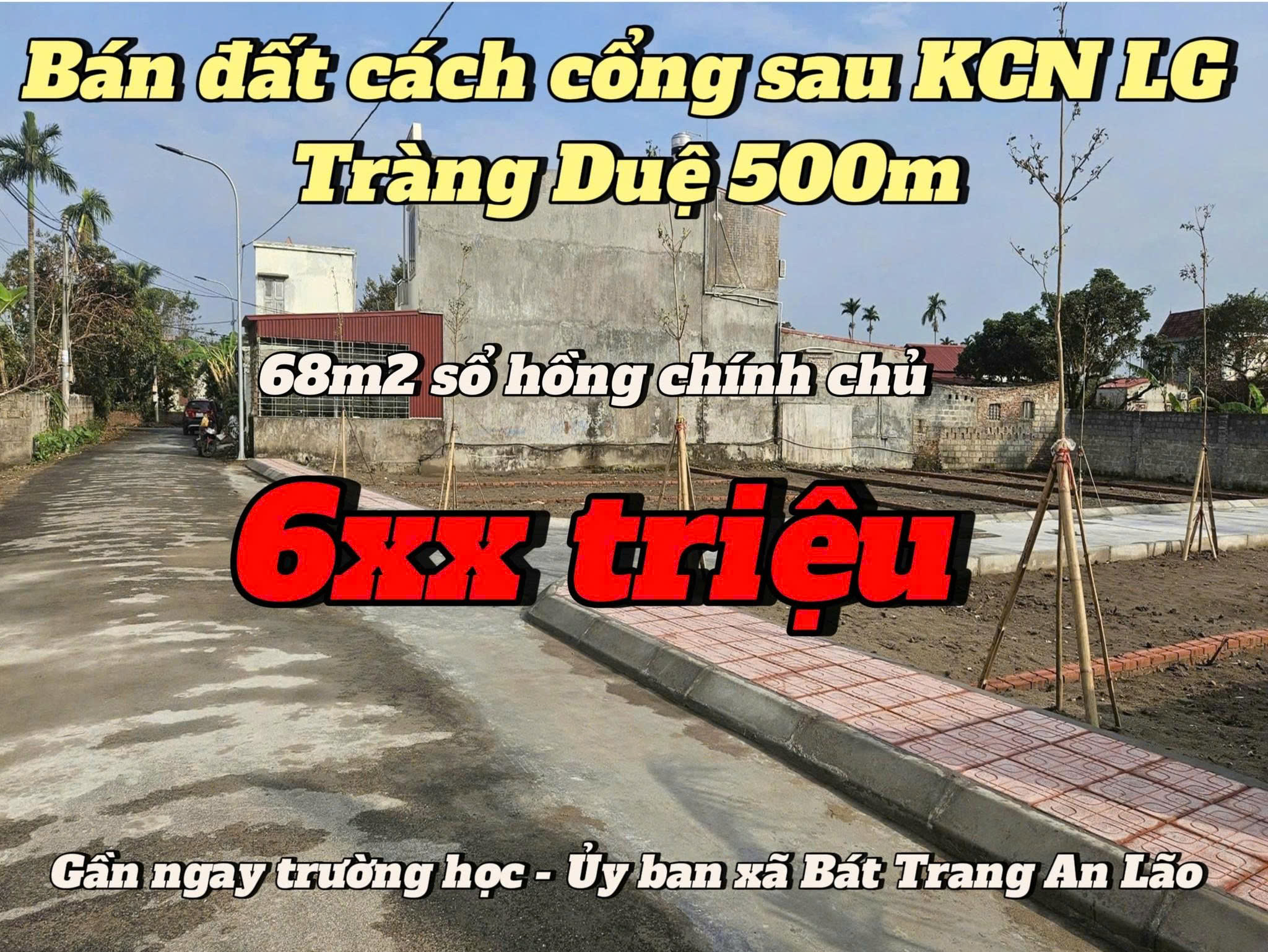  CHỈ TỪ 6xxTRIỆU SỞ HỮU NGAY LÔ ĐẤT NỀN F0 GẦN KCN TRÀNG DUỆ 3 – CƠ HỘI VÀNG CHO NHÀ ĐẦU TƯ 