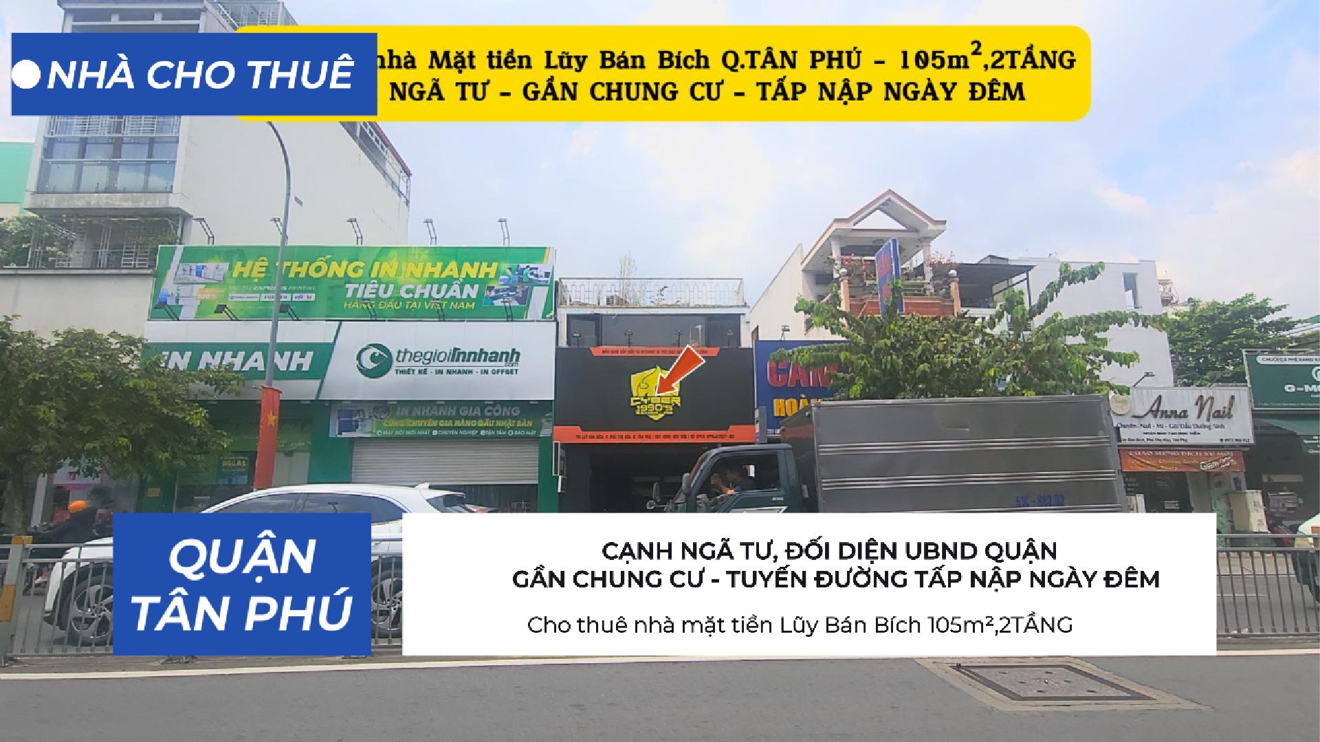  Cho thuê nhà mặt tiền Lũy Bán Bích 105m²,2TẦNG - CẠNH NGÃ TƯ - GẦN CHUNG CƯ 