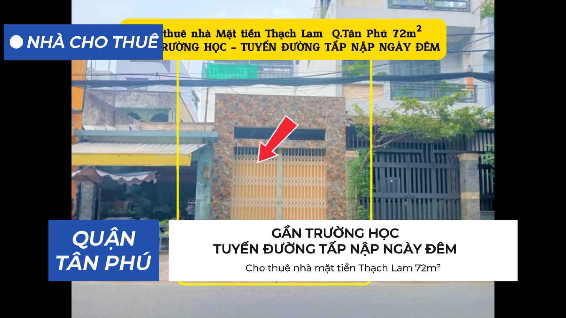  Cho thuê nhà mặt tiền Thạch Lam 72m² - 18Triệu - GẦN TRƯỜNG HỌC 