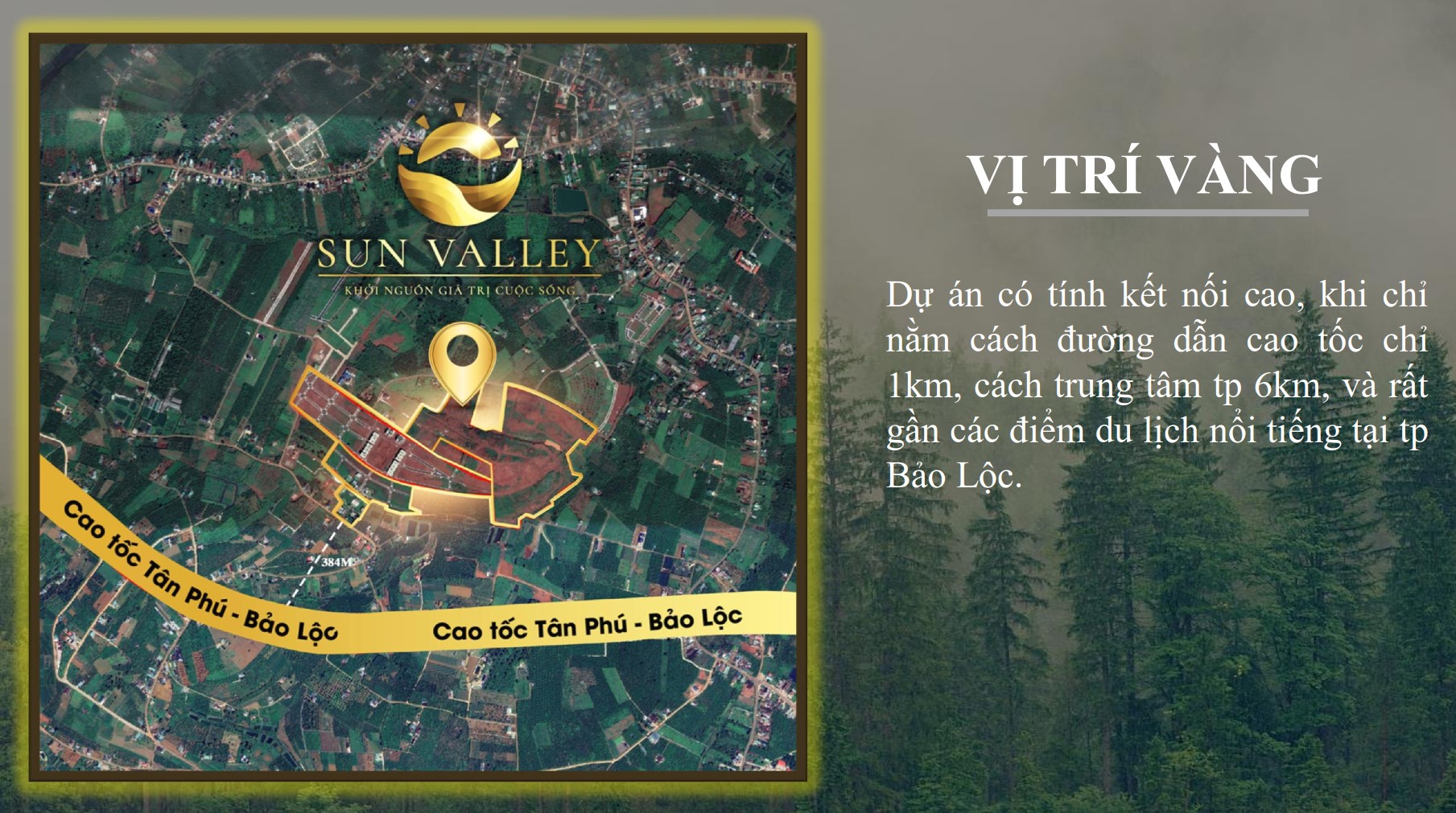  SUN VALLEY FARM – ĐẦU TƯ NGAY, ĐÓN SÓNG CAO TỐC BẢO LỘC 