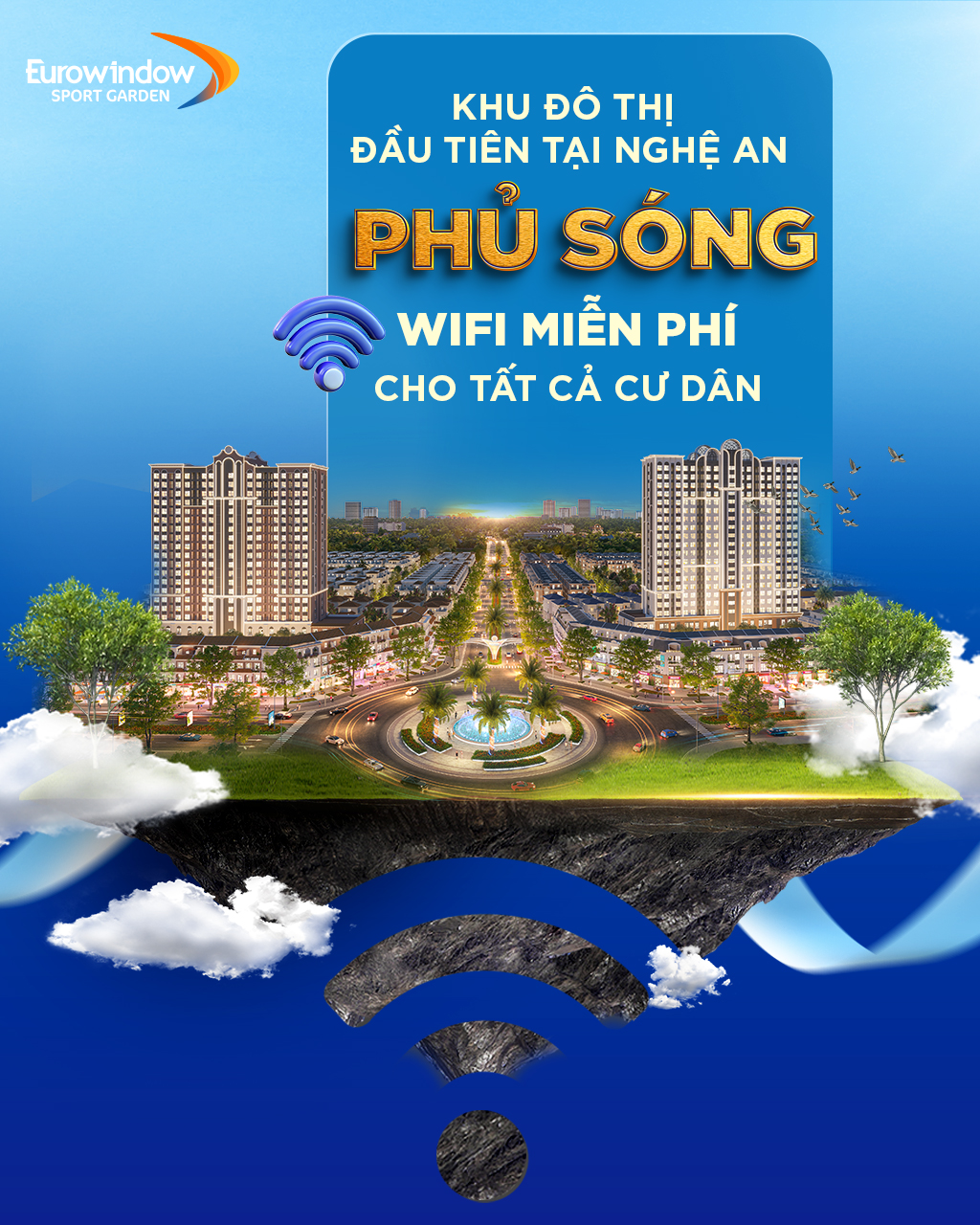  EUROWINDOW SPORT GARDEN – KHU ĐÔ THỊ ĐẦU TIÊN TẠI NGHỆ AN PHỦ SÓNG WIFI MIỄN PHÍ CHO TẤT CẢN CƯ DÂN 