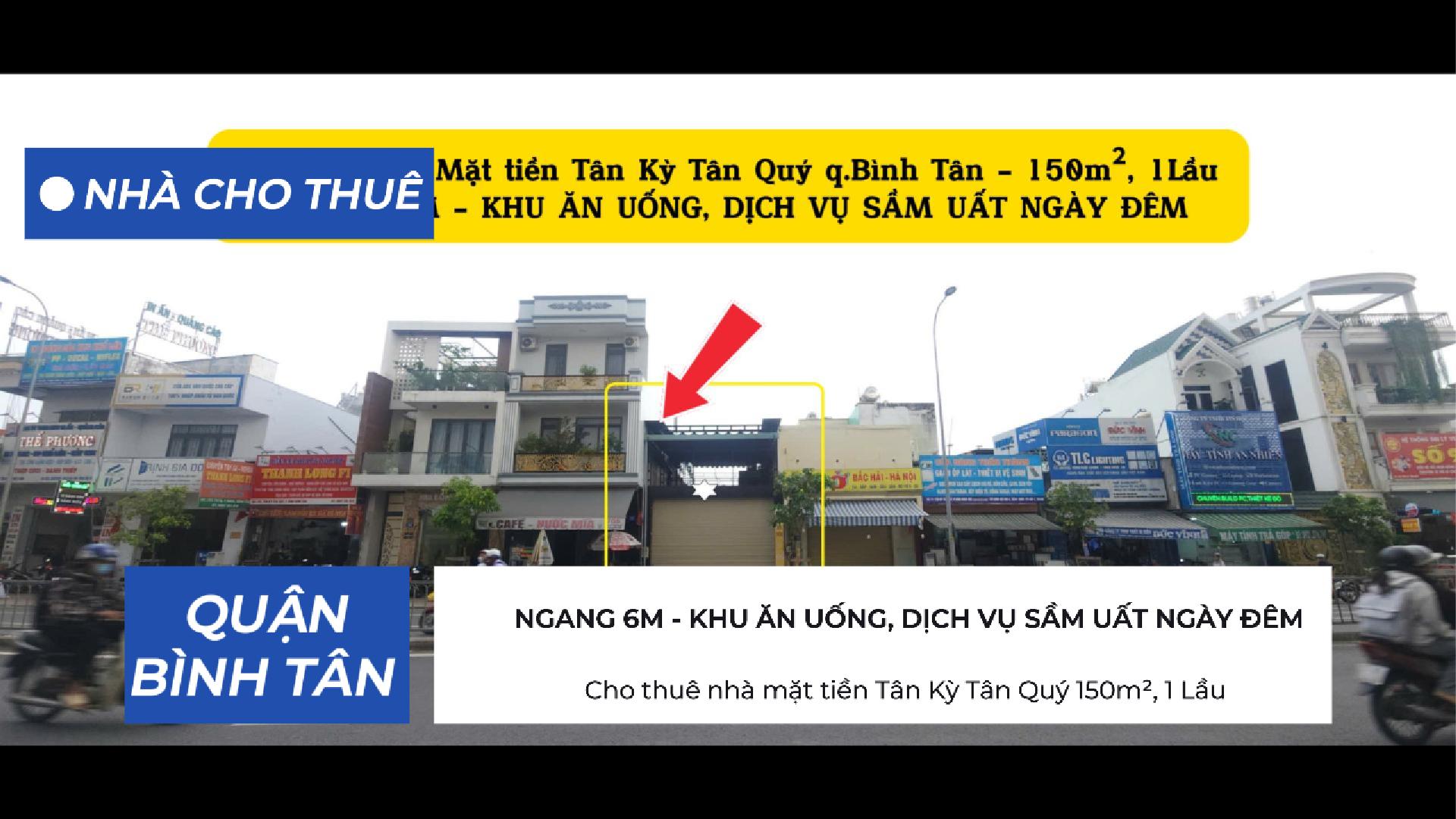 Cho thuê nhà mặt tiền Tân Kỳ Tân Quý 150m², 1 Lầu - NGANG 6M 