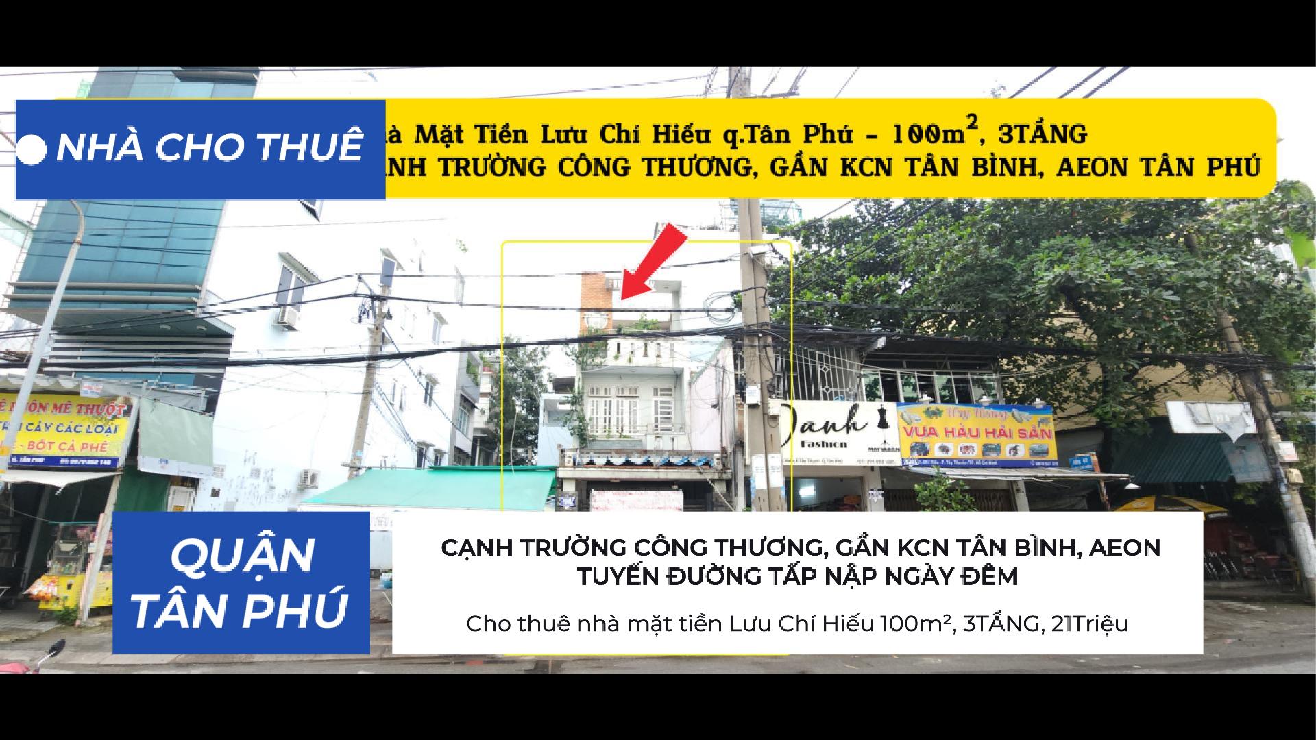  Cho thuê nhà mặt tiền Lưu Chí Hiếu 100m², 3TẦNG, 21Triệu - CẠNH TRƯỜNG CÔNG THƯƠNG 