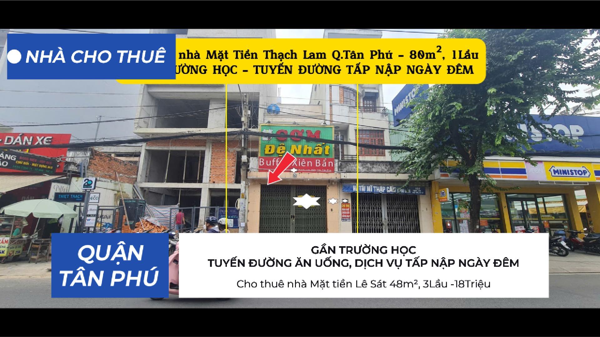  Cho thuê nhà Mặt Tiền Thạch Lam 80m², 1Lầu, 22Triệu - GẦN TRƯỜNG HỌC 