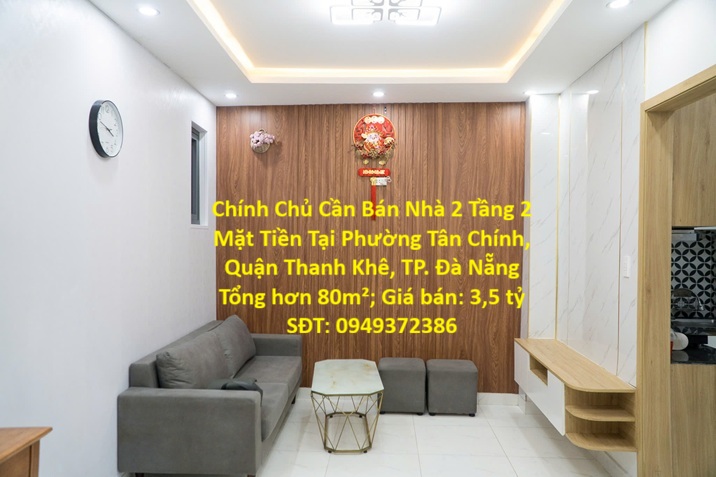  Chính Chủ Cần Bán Nhà 2 Tầng 2 Mặt Tiền Tại Phường Tân Chính, Quận Thanh Khê, TP. Đà Nẵng 