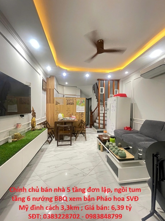  Chính chủ bán nhà 5 tầng đơn lập, ngồi tum tầng 6 nướng BBQ xem bắn Pháo hoa SVĐ Mỹ đình cách 3,3km 