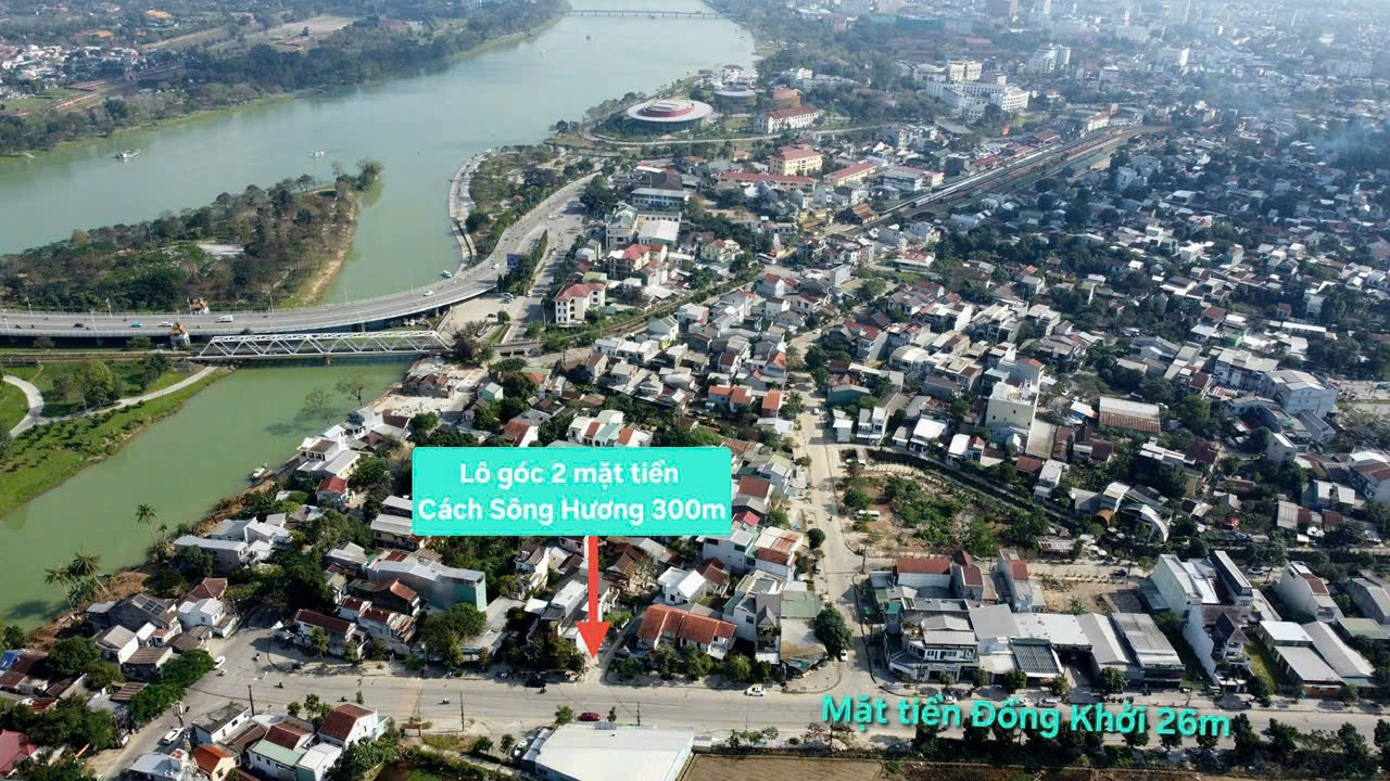  ???? BÁN LÔ GÓC 2 MẶT TIỀN ĐỒNG KHỞI – BÀU VÁ  SIÊU PHẨM TRUNG TÂM HUẾ ???? 