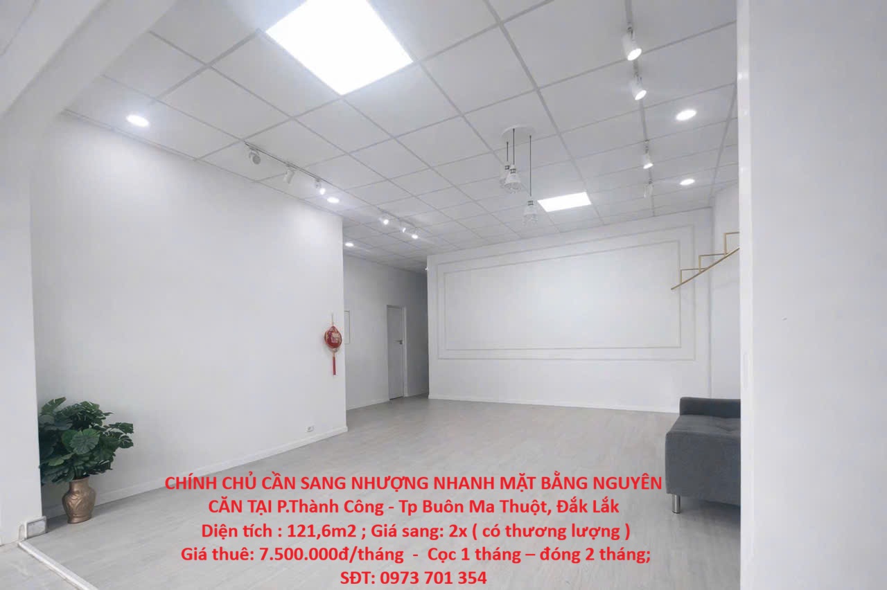  CHÍNH CHỦ CẦN SANG NHƯỢNG NHANH MẶT BẰNG NGUYÊN CĂN TẠI P.Thành Công - Tp Buôn Ma Thuột, Đắk Lắk 