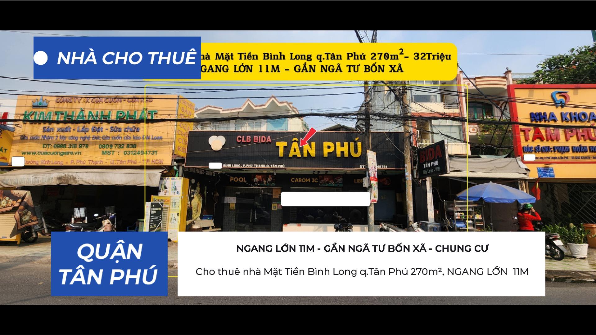  Cho thuê nhà Mặt Tiền Bình Long q.Tân Phú 270m²,NGANG 11M- 32Triệu 