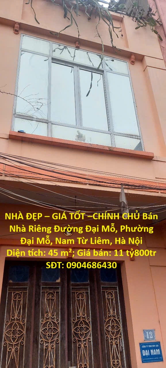  NHÀ ĐẸP – GIÁ TỐT –CHÍNH CHỦ Bán Nhà Riêng Đường Đại Mỗ, Phường Đại Mỗ, Nam Từ Liêm, Hà Nội 