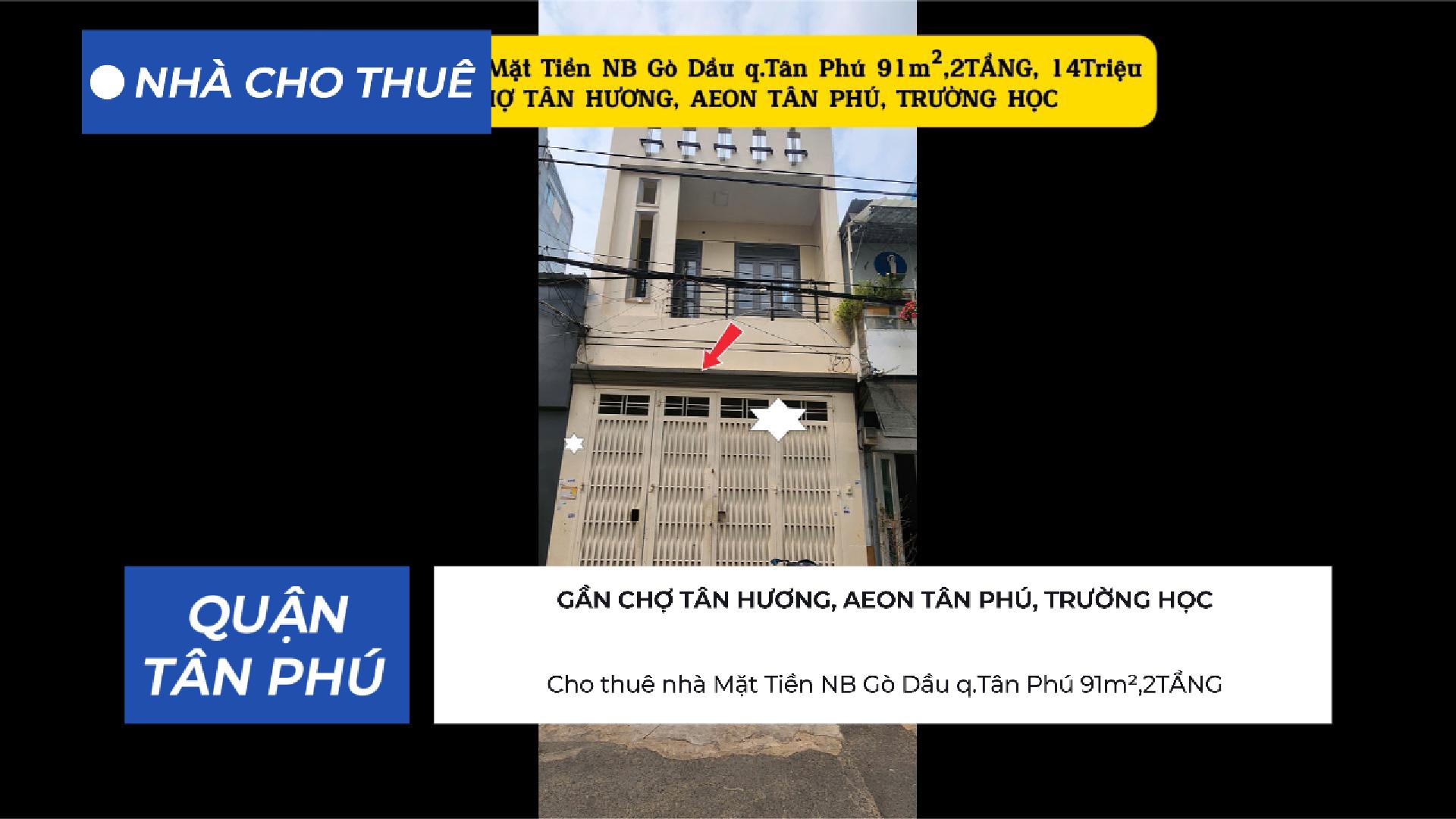  Cho thuê nhà Mặt Tiền NB Gò Dầu q.Tân Phú 91m²,2TẦNG, 14Triệu 