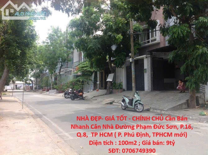  NHÀ ĐẸP- GIÁ TỐT - CHÍNH CHỦ Cần Bán Nhanh Căn Nhà Mặt Tiền Chợ, Đường 12m Tại Phường 16, Q.8, TPHCM 