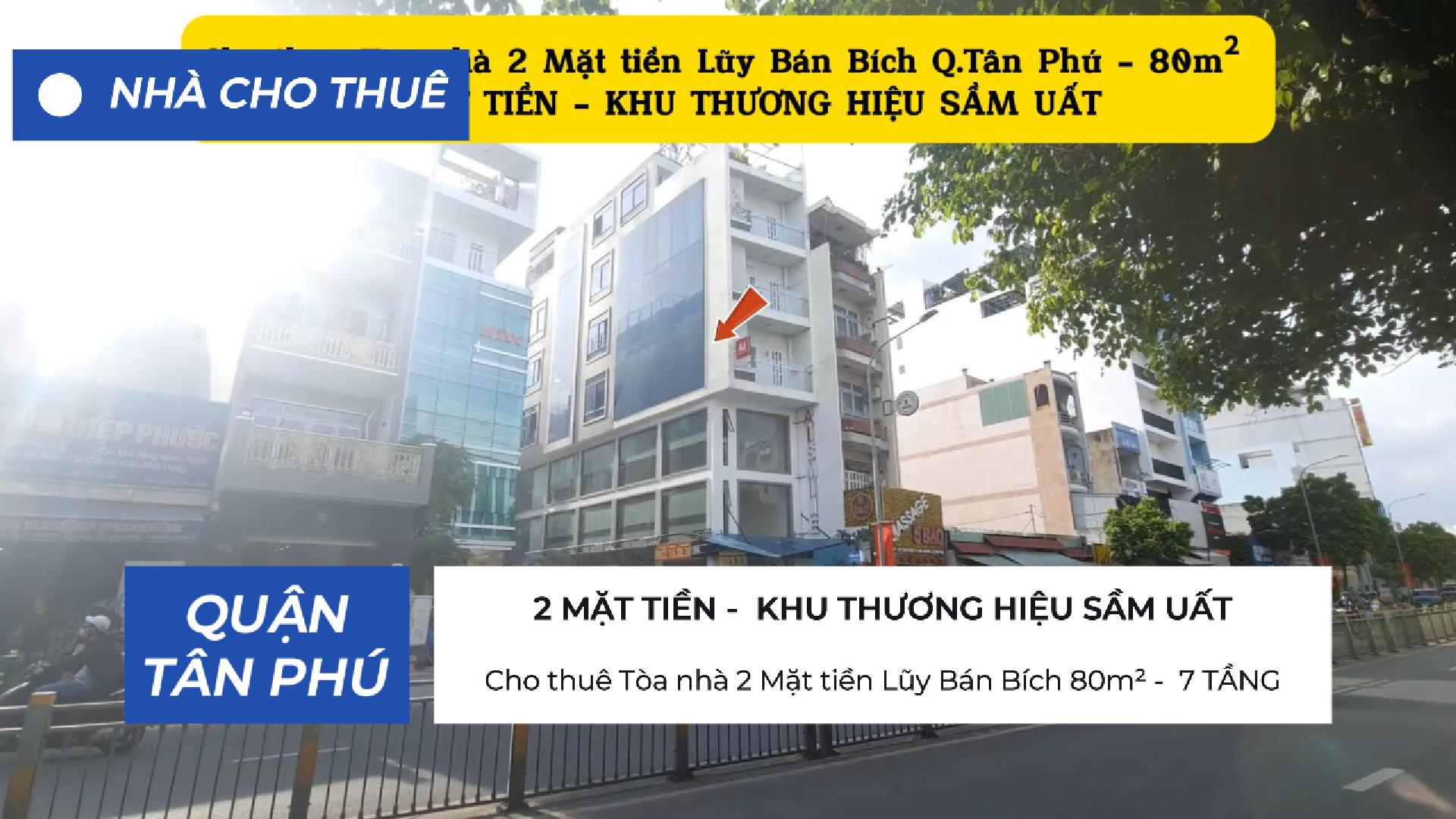  Cho thuê  nhà 2 Mặt tiền Lũy Bán Bích 80m² -  3TẦNG- KHU THƯƠNG HIỆU SẦM UẤT 