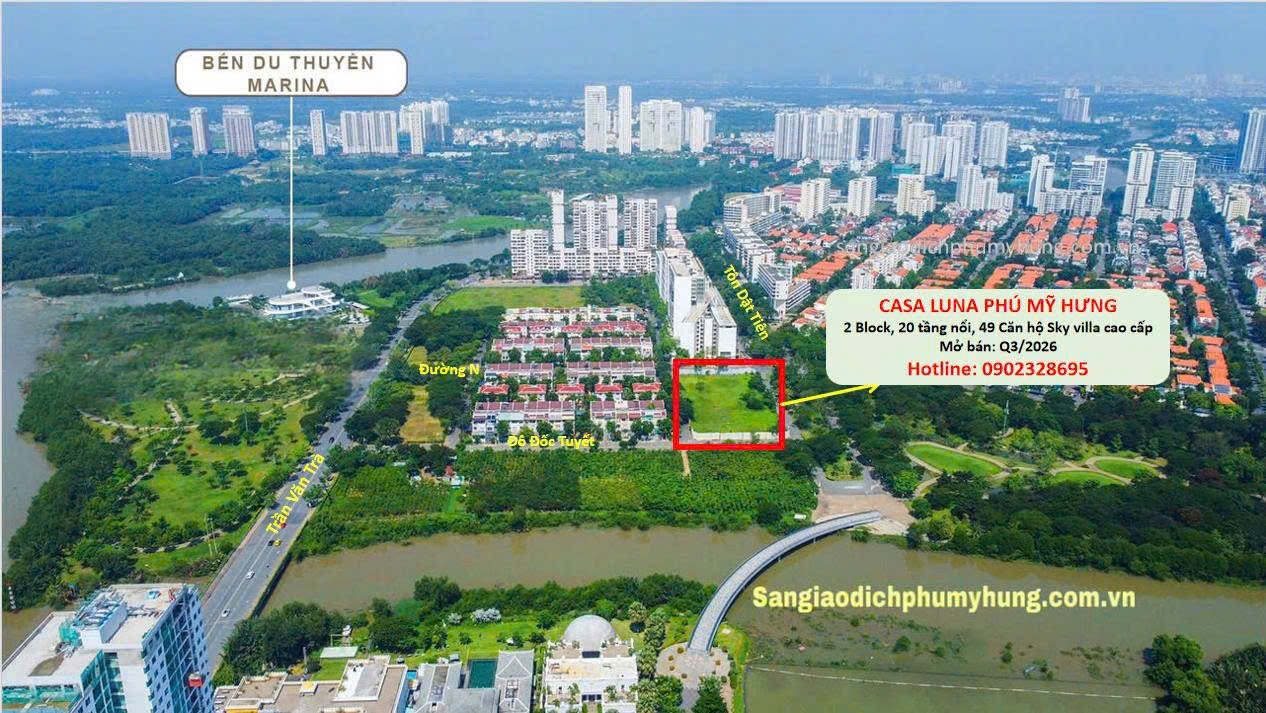  PHÚ MỸ HƯNG MỞ BÁN 49 DINH THỰ TRÊN KHÔNG - CASA LUNA PHÚ MỸ HƯNG 