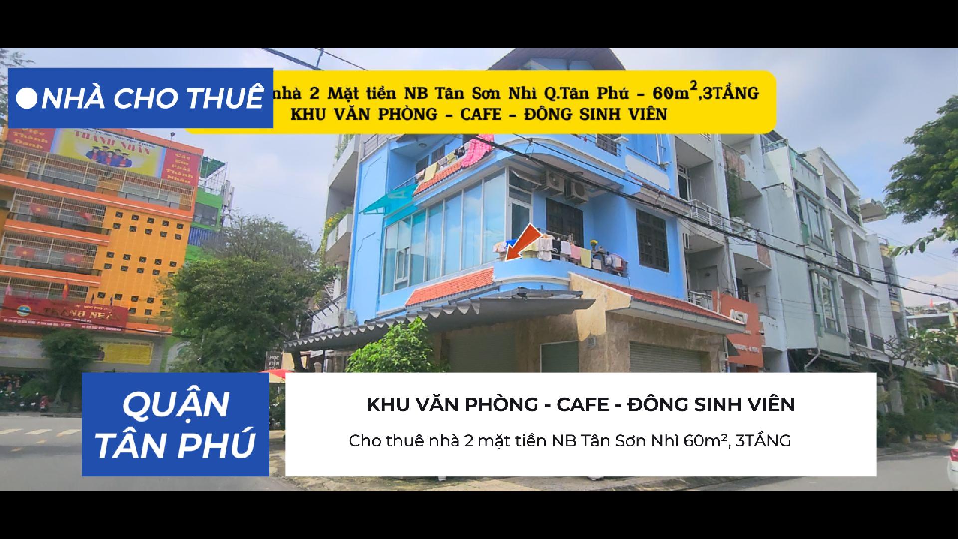  Cho thuê nhà 2 mặt tiền NB Tân Sơn Nhì Q.Tân Phú 60m², 3TẦNG - CẠNH CÔNG VIÊN 