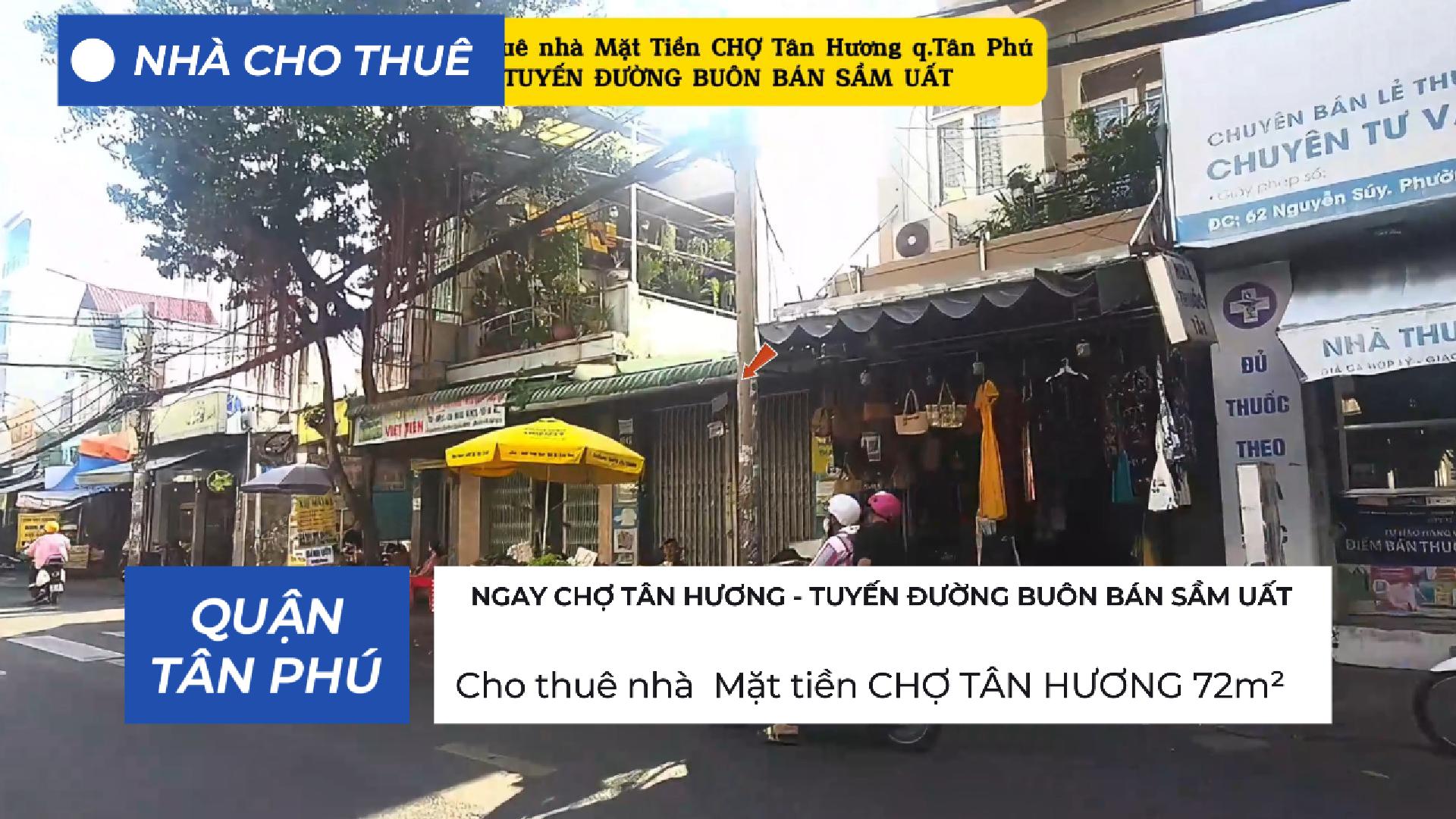  Cho thuê nhà Mặt Tiền NGAY CHỢ TÂN HƯƠNG Q.Tân Phú 72m², 18Triệu 