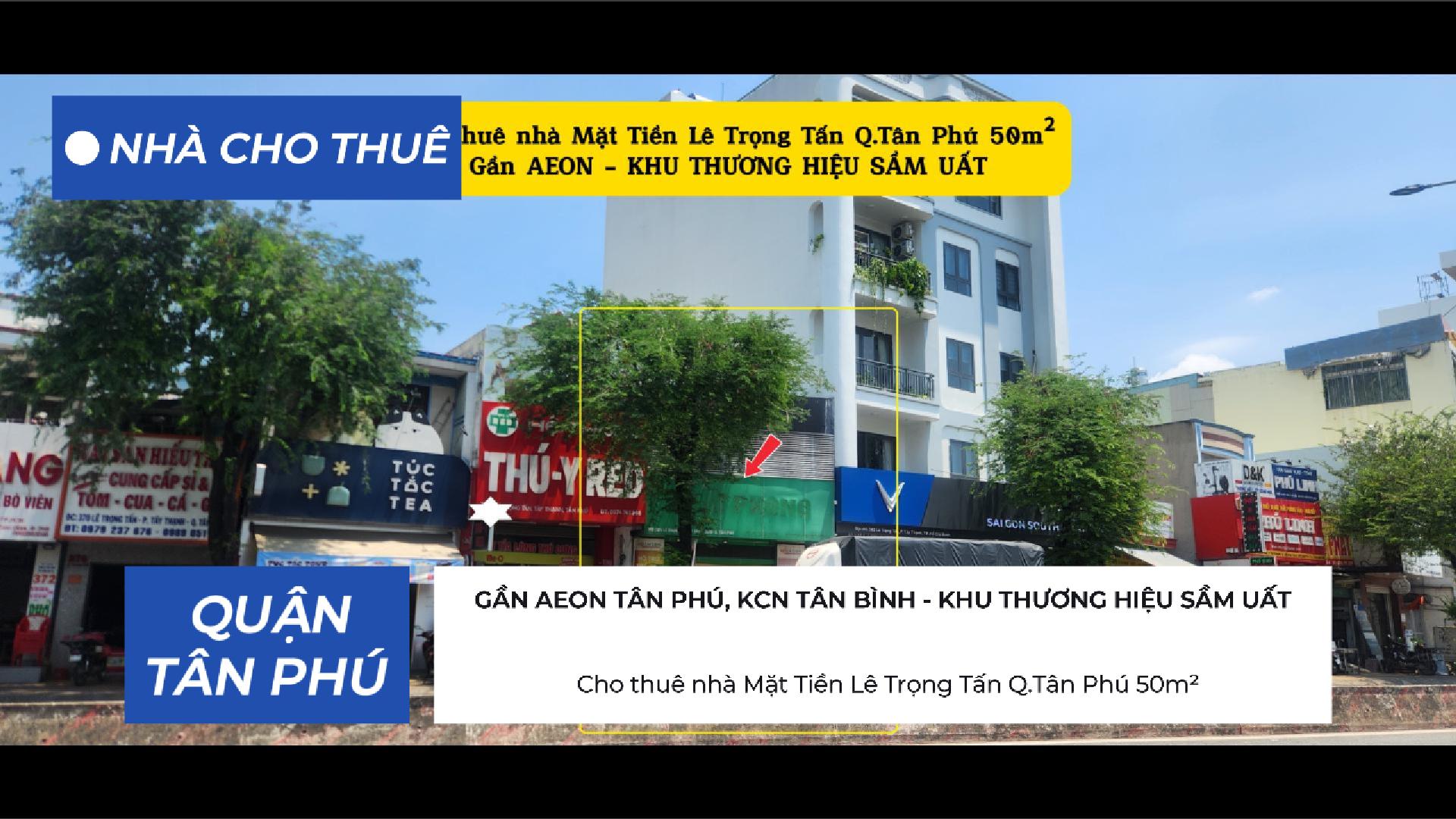 Cho thuê nhà Mặt Tiền Lê Trọng Tấn Q.Tân Phú 50m²,17Triệu - Gần AEON 