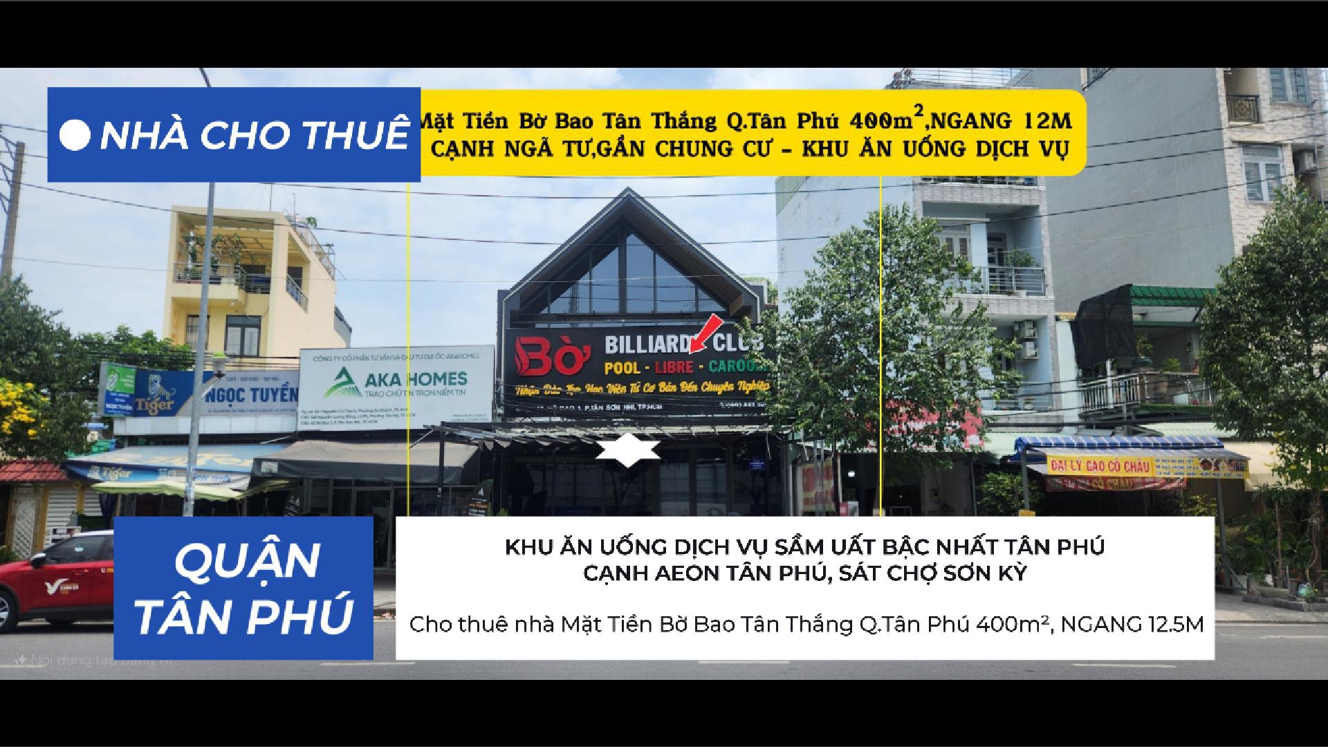  Cho thuê nhà Mặt Tiền Bờ Bao Tân Thắng Q.Tân Phú 400m²,NGANG 12.5M, CẠNH AEON 