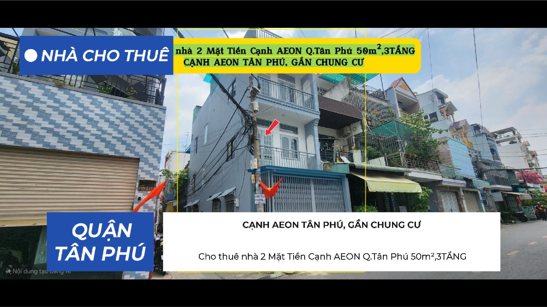  Cho thuê nhà 2 Mặt Tiền Cạnh AEON Q.Tân Phú 50m²,3TẦNG, 14Triệu 