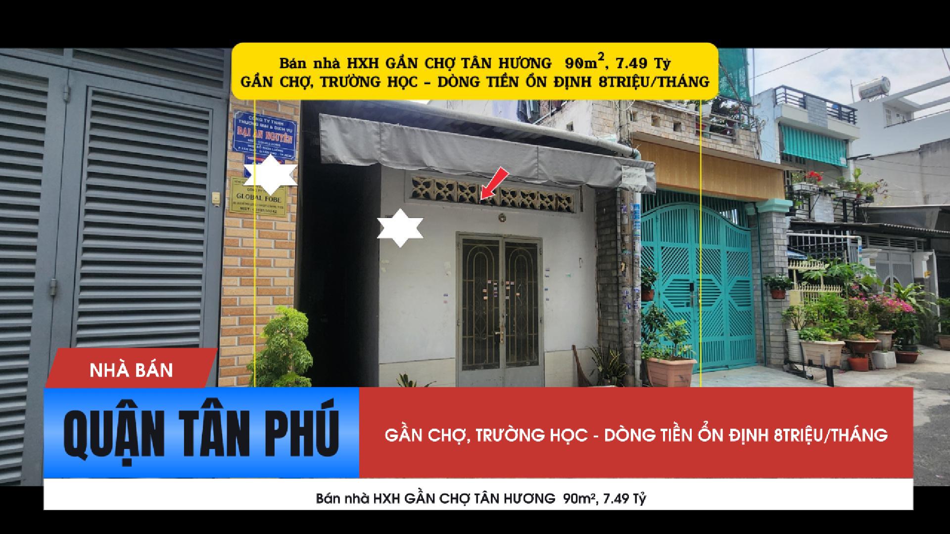 Bán nhà HXH Đỗ Thừa Luông 90m² - GẦN CHỢ TÂN HƯƠNG, 7.49Tỷ, DÒNG TIỀN 8TRIỆU/THÁNG 