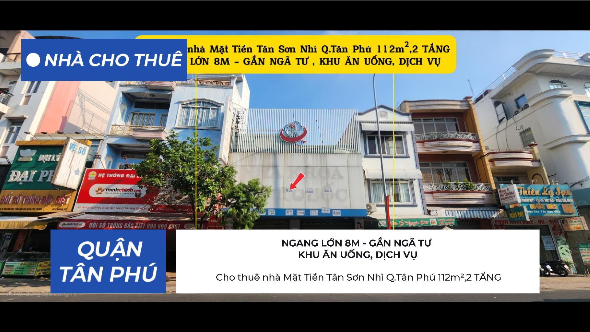  Cho thuê nhà Mặt Tiền Tân Sơn Nhì Q.Tân Phú 112m²,2 TẦNG, NGANG 8M, 55Triệu 