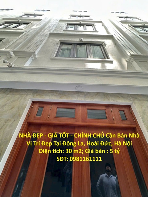  NHÀ ĐẸP - GIÁ TỐT - CHÍNH CHỦ Cần Bán Nhà Vị Trí Đẹp Tại Đông La, Hoài Đức, Hà Nội 