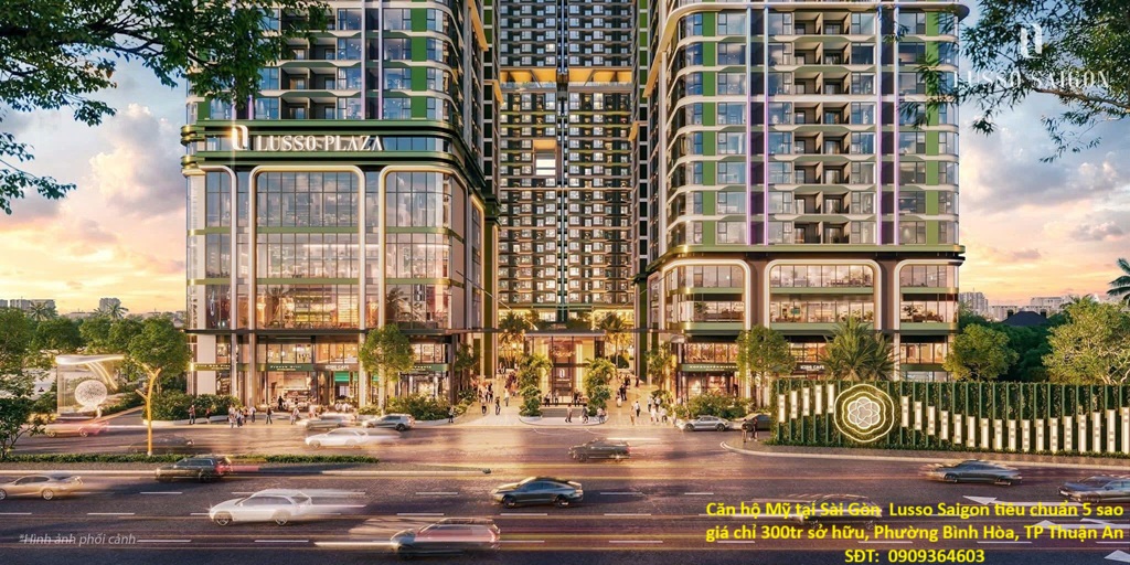  Căn hộ Mỹ tại Sài Gòn  Lusso Saigon tiêu chuẩn 5 sao giá chỉ 300tr sở hữu, Phường Bình Hòa, TP Thuận An 