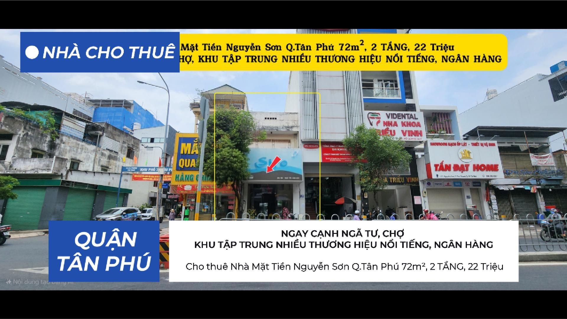  Cho thuê Nhà Mặt Tiền Nguyễn Sơn Q.Tân Phú 72m², 2 TẦNG, 22Triệu - CẠNH NGÃ TƯ 
