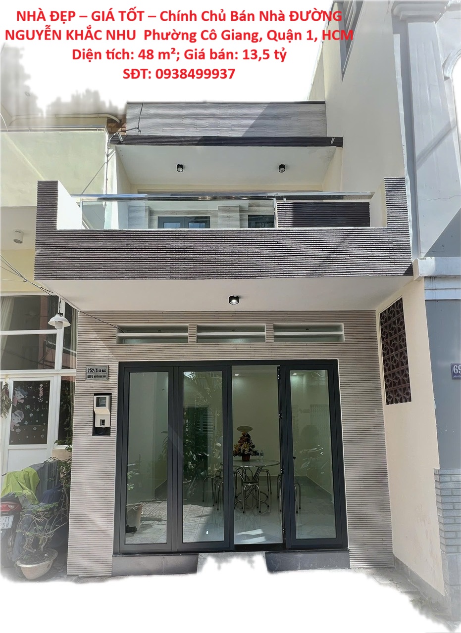  NHÀ ĐẸP – GIÁ TỐT – Chính Chủ Bán Nhà ĐƯỜNG NGUYỄN KHẮC NHU  Phường Cô Giang, Quận 1, HCM 
