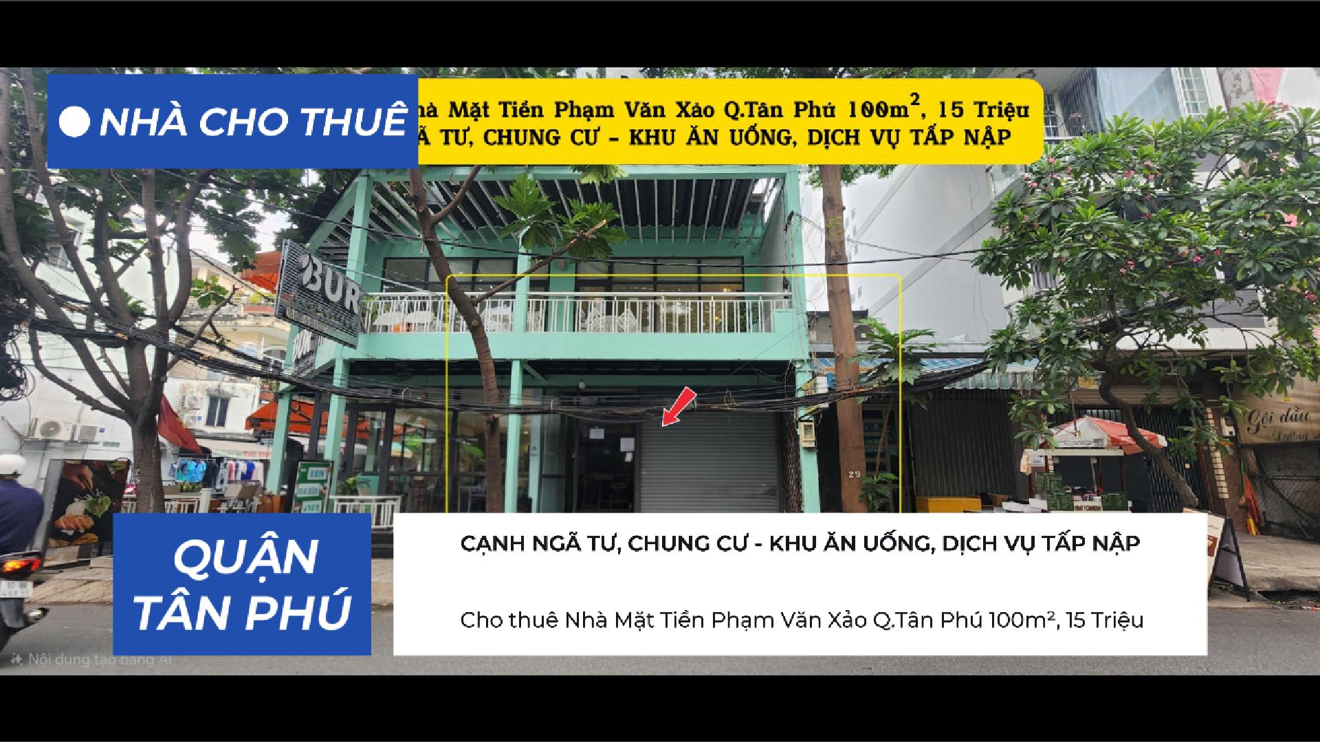  Cho thuê Nhà Mặt Tiền Phạm Văn Xảo Q.Tân Phú 100m², 15Triệu 