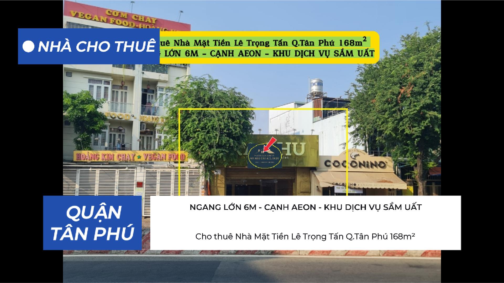  Cho thuê Nhà Mặt Tiền Lê Trọng Tấn Q.Tân Phú 168m² - GẦN AEON 