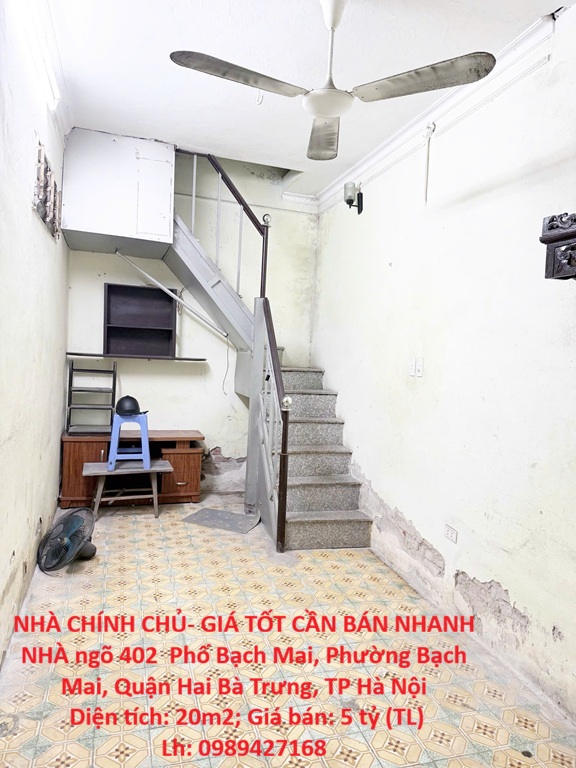  NHÀ CHÍNH CHỦ- GIÁ TỐT CẦN BÁN NHANH NHÀ VỊ TRÍ trung tâm Phường Bạch Mai, Quận Hai Bà Trưng, HN 