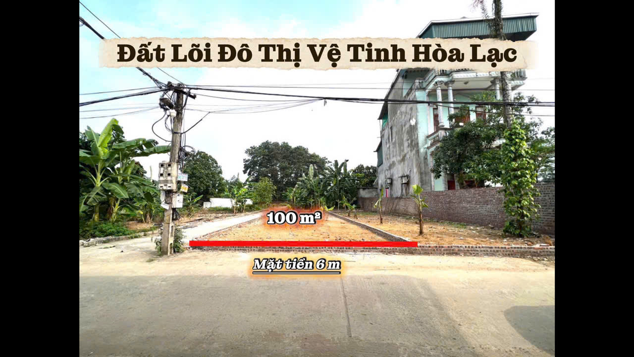  [HOT-ĐẤT HOÀ LẠC] cách đại lộ Thăng Long và ga Metro 5-100m  - 0332861467 