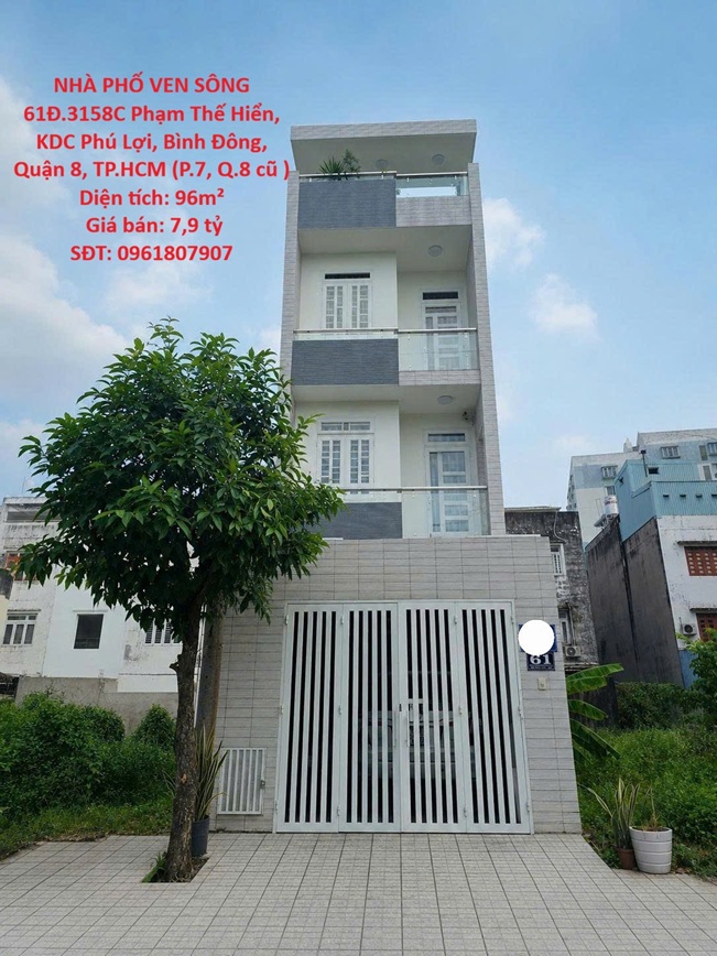  NHÀ PHỐ VEN SÔNG – KDC PHÚ LỢI QUẬN 8 – 4x24m – GIÁ 7,9 TỶ 