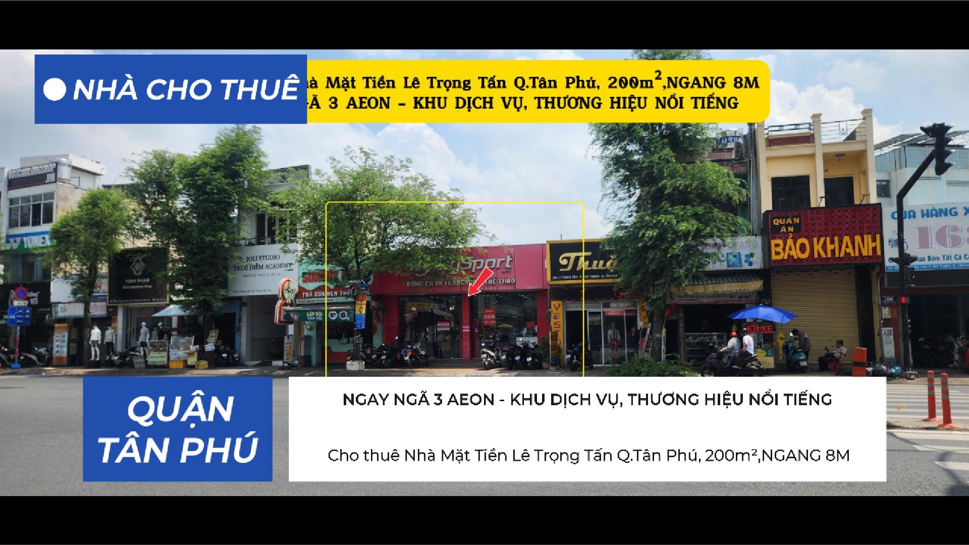  Cho thuê Nhà Mặt Tiền Lê Trọng Tấn Q.Tân Phú, 200m², NGAY NGÃ TƯ 