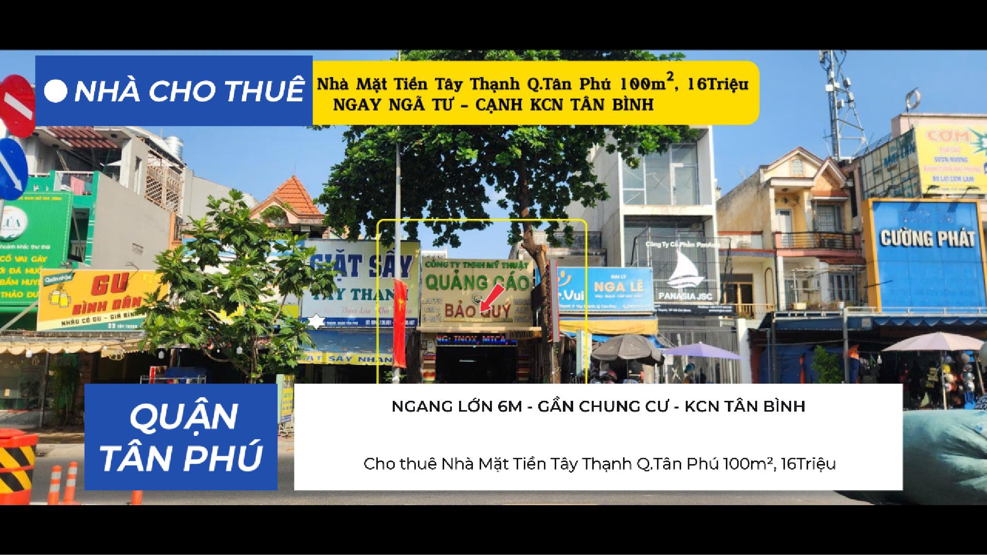  Cho thuê Nhà Mặt Tiền Tây Thạnh Q.Tân Phú 100m², 16Triệu - NGAY NGÃ TƯ 