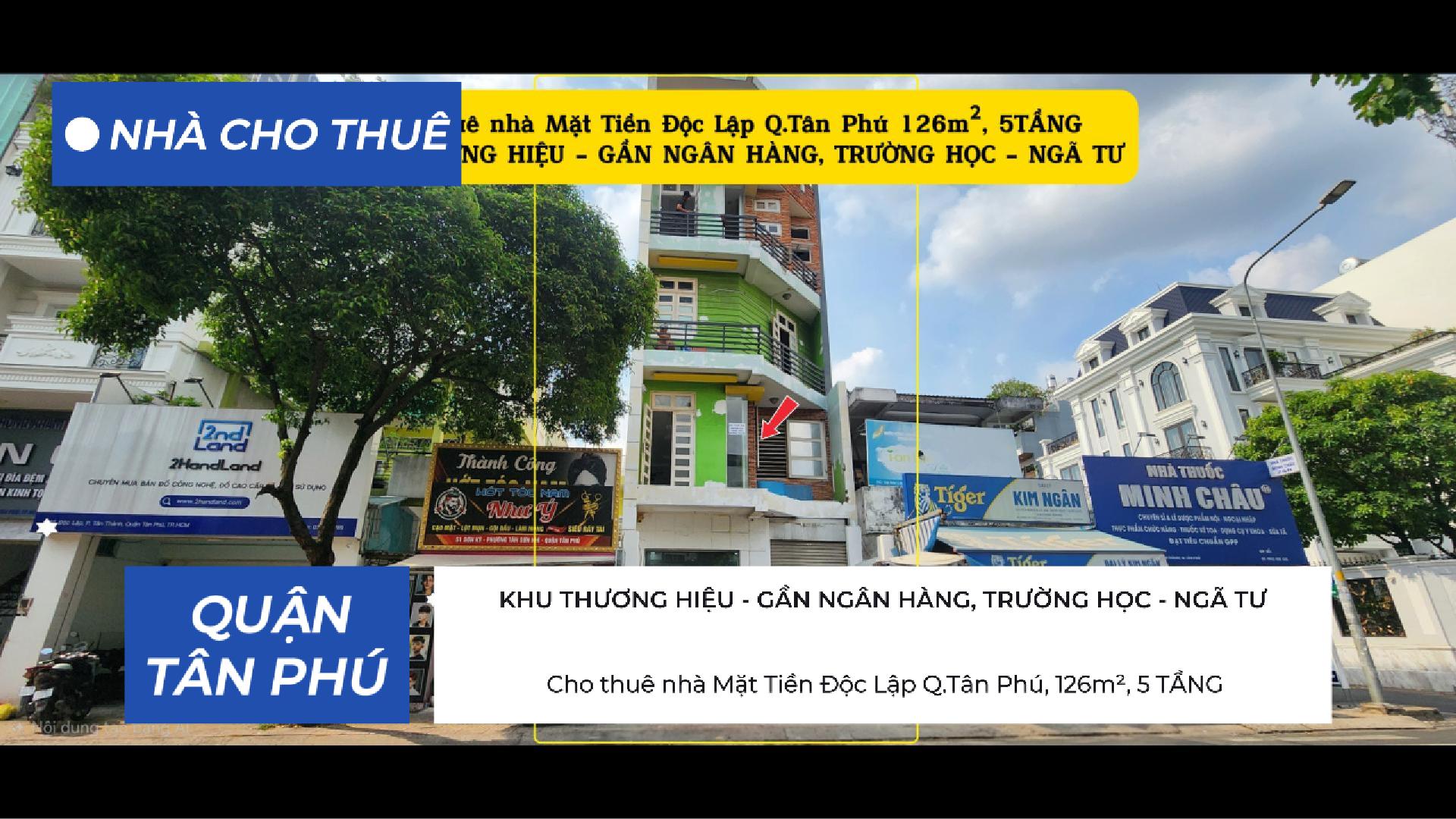  Cho thuê nhà Mặt Tiền Độc Lập Q.Tân Phú 126m², 5TẦNG - KHU THƯƠNG HIỆU 