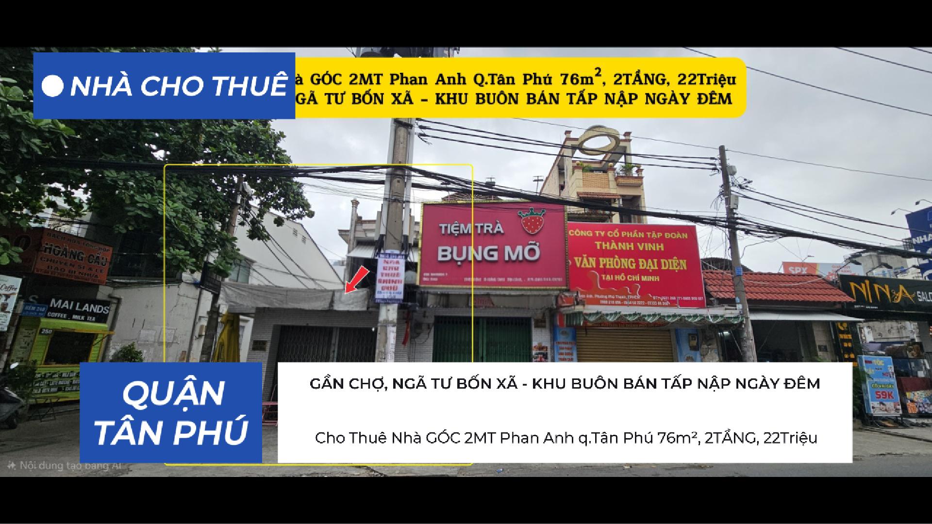  Cho Thuê Nhà GÓC 2MT Phan Anh q.Tân Phú 76m², 2TẦNG, 22Triệu - CẠNH CHỢ 