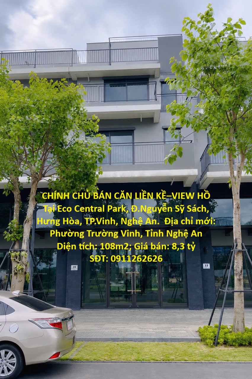  CHÍNH CHỦ CÀN BÁN CĂN LIỀN KỀ – VIEW HỒ Tại Eco Central Park, Đ.Nguyễn Sỹ Sách, Hưng Hòa, TP.Vinh, Tỉnh Nghệ An 